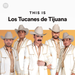 LOS TUCANES DE TIJUANA